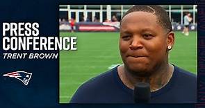 Trent Brown: The standard in New England is the same 2nd time around | Press Conference