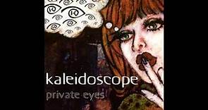 Kaleidoscope - Private Eyes
