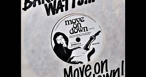 Bari Watts: Move On Down.