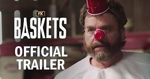 Baskets - Official Series Trailer | Zach Galifianakis, Martha Kelly, Louie Anderson | FX