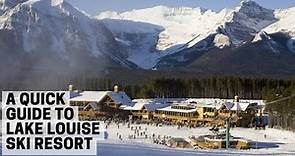Quick Guide to Lake Louise Ski Resort