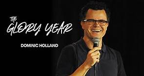 Dominic Holland: The Glory Year (2020)