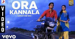 Udhayam NH4 - Ora Kannala Video | Siddharth, Ashrita