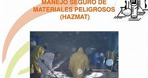 PPT - MANEJO SEGURO DE MATERIALES PELIGROSOS (HAZMAT) PowerPoint Presentation - ID:920519