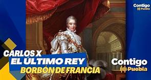 Carlos X de #Francia y el fin de la #monarquía absoluta