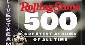 (PART 1 - 500 - 250) Rolling Stone's 500 Greatest Albums of All Time LIVESTREAM || Crash Thompson