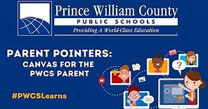 Parent Pointers: An Overview of Canvas for the PWCS Parent