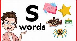WORDS THAT START WITH LETTER Ss | 'S' Words | Phonics | Initial Sounds | LEARN LETTER Ss