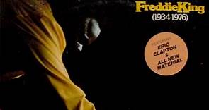 Freddie King - Freddie King (1934-1976)