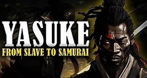The Untold Story Of Yasuke: From Slave To History’s First Black Samurai
