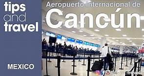 Recorrido aeropuerto Internacional de Cancún (CUN) 🌴, México 🇲🇽
