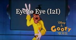 Eye to Eye (I2I en Español Latino) - La Película de Goofy