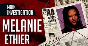 Over the River and Into the Dark: The Unsolved Disappearance of Melanie Ethier