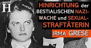 Hinrichtung von Irma Grese – Die Hyäne von Auschwitz – Nazi-Wache in Auschwitz & Bergen-Belsen