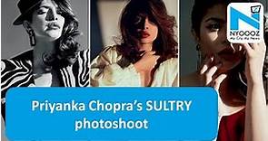Priyanka Chopra hot Photoshoot 2018 : See the Pics Now