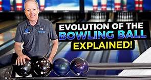 The Evolution of the Bowling Ball. A History Lesson, Comparison, & Review.