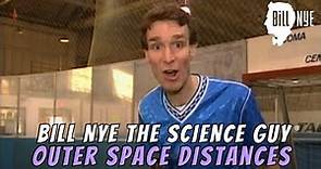 Bill Nye The Science Guy on Outer Space Distances