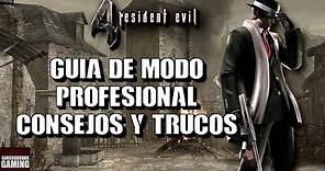 Resident Evil 4 - Guía Del Modo Pro - Consejos y Trucos