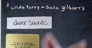 Linda Perry   Sara Gilbert - Deer Sounds