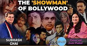 EP-132 | The Ultimate 'Showman' of Bollywood Ft. Subhash Ghai