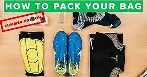 HOW TO PACK YOUR FOOTBALL BAG