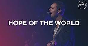 Hope Of The World - Hillsong Worship