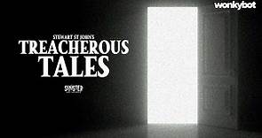 Stewart St John's Treacherous Tales: Official Series Trailer
