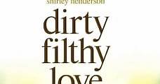 Dirty Filthy Love (2004) Online - Película Completa en Español - FULLTV