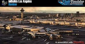 MSFS | REVIEW: iniBuilds Los Angeles (KLAX) scenery for Microsoft Flight Simulator