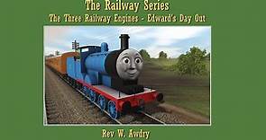 The Railway Series - The Three Railway Engines - Edward's Day Out