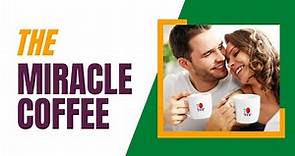 The Miracle Coffee