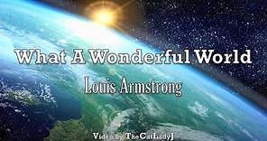 What A Wonderful World - Louis Armstrong - Lyric Video