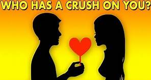 Discover Who Has A Secret Crush On You - Love Personality Quiz Reveals First Letter of Their Name