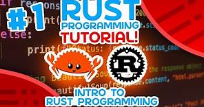 Rust Tutorial #1 - Introduction To Rust Programming