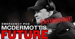 EMERGENCY POD: The SEAN MCDERMOTT CONTROVERSY and his FUTURE with the BUFFALO BILLS