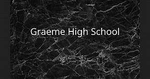 Graeme High School