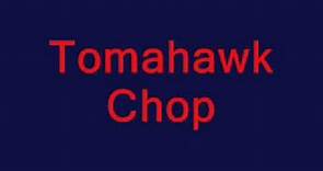 亞特蘭大勇士隊 戰斧歌 Tomahawk Chop 戰歌