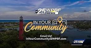 WPBF 25 News Mornings "In Your Community"