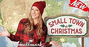 Small Town Christmas 2022 - New Hallmark Christmas Movies - HOLIDAY MOVIES 2022