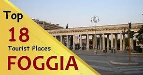 "FOGGIA" Top 18 Tourist Places | Foggia Tourism | ITALY