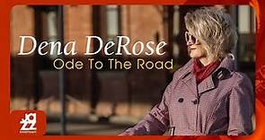 Dena DeRose - Ode to the Road