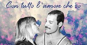 Con Tutto l'Amore Che So - Freddie Mercury e Mary Austin