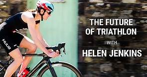 The Future of Triathlon with Helen Jenkins
