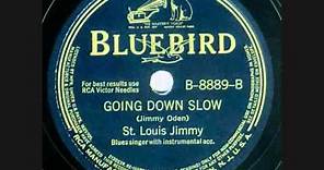 Going Down Slow (1941) by St. Louis Jimmy Oden - First recording!