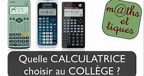 Quelle calculatrice choisir au collège ?