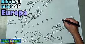 Cómo dibujar fácil el mapa de Europa, continente - Europe maps