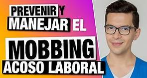 Aprende a Prevenir y Manejar el MOBBING o Acoso Laboral | 3 Tips