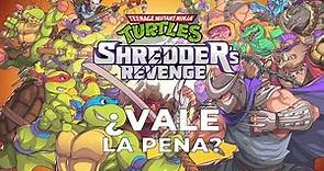 Teenage Mutant Ninja Turtles: Shredder's Revenge - ¿Vale la pena?