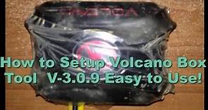 How to Setup Volcano Box Tool V 3 0 9 Easy to Use! | How to Update Volcano Box ToolV 3 0 9