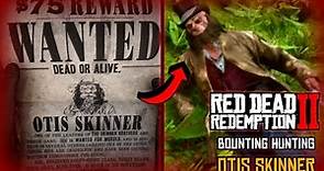 Otis Skinner RDR2 Bounty Hunting Walkthrough